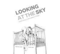 Looking at the sky: A politically incorrect story