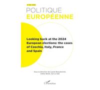 Looking back at the 2024 European elections: the cases of Czechia, Italy, France and Spain: 89 (Politique Européenne)