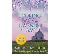 Looking Back in Lavender Bay (Large Print) (The Lavender Bay Chronicles Series Large Print)
