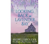 Looking Back in Lavender Bay (The Lavender Bay Chronicles)