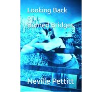 Looking Back on Burned Bridges