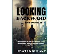 Looking Backward: From 2000 to 1887