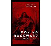 Looking Backward From 2000 to 1887