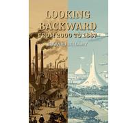 Looking Backward: From 2000 to 1887