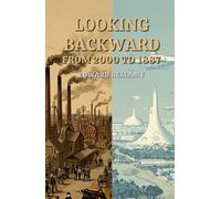 Looking Backward: From 2000 to 1887