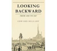 Looking Backward: From 2000 to 1887