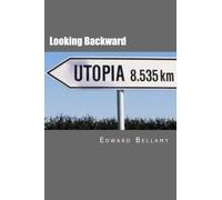 Looking Backward: From 2000 to 1887