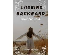 Looking Backward: From 2000 to 1887