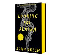 Looking For Alaska: A Powerful Young Adult Story of First Love and Tragedy at Boarding School