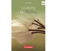 Looking for Alaska: Ab 10. Schuljahr. Textband mit Annotationen