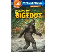 Looking for Bigfoot: Step Into Reading 4