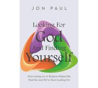 Looking For God and Finding Yourself