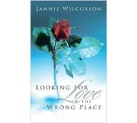 Looking For Love In All The Wrong Places