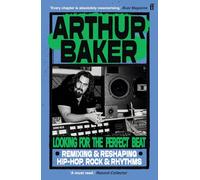 Looking for the Perfect Beat: Remixing and Reshaping Hip-Hop, Rock and Rhythms