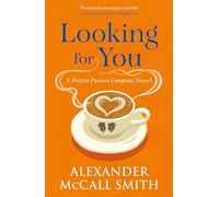 Looking for You: A Perfect Passion Company Novel (#2)