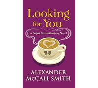 Looking for You: A Perfect Passion Company Novel (#2) (The Perfect Passion Company)