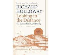 Looking In the Distance: The Human Search for Meaning (Canons)