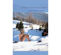 Looking up at the sky from my homeland