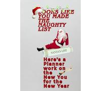 Looks like you made the naughty list: Here’s a planner work on the new you for the new year