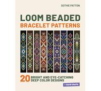 Loom Beaded Bracelet Patterns: 20 Bright and Eye-Catching Deep Color Designs (Loom Beaded Patterns)