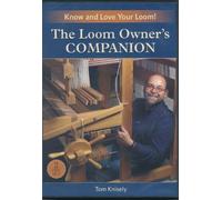 Loom Owner's Companion: Know and Love Your Loom DVD