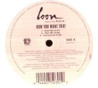 Loon - How You Want That [Vinilo]