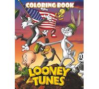 Looney Coloring Book: The Fantastic Birthday Coloring Book Present for Children & Kids, or Holidays Gifts for Toddlers