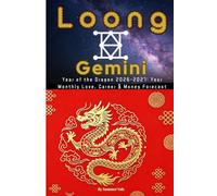 Loong × Gemini: Year of the “Dragon” 2026-2027: Your Monthly Love, Career & Money Forecast (Chinese Zodiac × Western Astrology Horoscope)