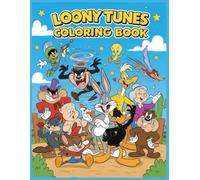 LOONY TUNES COLOURING BOOK: Color, Laugh, and Relax!| Endless Fun for Kids and Adults!| Bring Your Favorite Characters to Life!