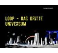 Loop - Das Dritte Universum (ebook)