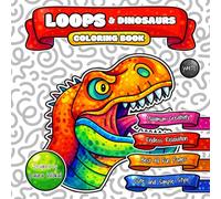 LOOPS & Dinosaurs Coloring Book: Endless Relaxation with Cute and Simple Cartoon Style