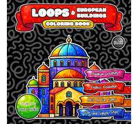 LOOPS & European Buildings Coloring Book: Endless Relaxation with Cute and Simple Cartoon Style