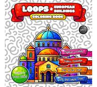 LOOPS & European Buildings Coloring Book: Endless Relaxation with Cute and Simple Cartoon Style