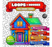 LOOPS & Houses Coloring Book: Endless Relaxation with Cute and Simple Cartoon Style