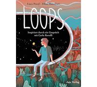 Loops: Inspiriert durch ein Gespräch mit Carlo Rovelli