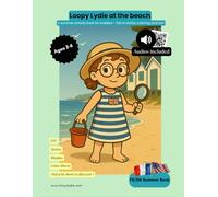Loopy Lydie’s Summer Activity Book: Bilingual activities in English and French - with fun audio QR codes! (Loopy Lydie's Books)