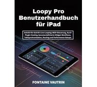 Loopy Pro Benutzerhandbuch für iPad: Schritt-für-Schritt-Live-Looping: MIDI-Steuerung, Auv3-Plugin-Hosting, benutzerdefinierte Widget-Workflows, Taktsynchronisation, Routing und Performance-Setups.