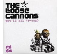 Loose Cannons, The - Got It All [Import]