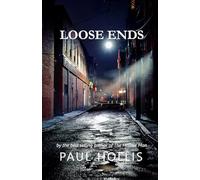 Loose Ends: 4 (The Hollow Man Series)