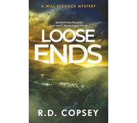 Loose Ends: A Will Hickock Mystery