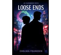Loose Ends: An Ouroboros Novel