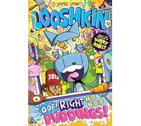 Looshkin: Oof! Right in the Puddings! (a Phoenix Comic Book, from the million-selling Jamie Smart, Illustrator of the Year)