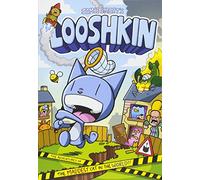 Looshkin: The Adventures of the Maddest Cat in the World: The Phoenix Presents