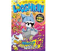 Looshkin: The Maddest Cat in the World (a Phoenix Comic Book, from the million-selling Jamie Smart, Illustrator of the Year)
