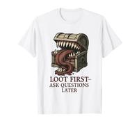 Loot First Ask Question Gaming Shooter MMO RPG Idea de Regalo Camiseta