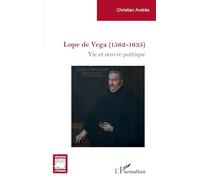 Lope de Vega (1562-1635): Vie et oeuvre poétique (Critiques Littéraires)