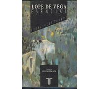 LOPE DE VEGA ESENCIAL 1 (Esenciales Taurus)