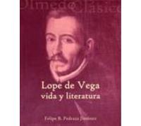 Lope De Vega. Vida Y Literatura
