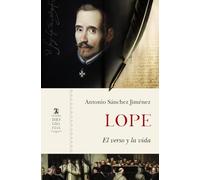 Lope: El verso y la vida (Biografías)