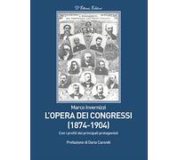 L'Opera dei Congressi (1874-1904) (Biblioteca di Storia del Movimento Cattolico)